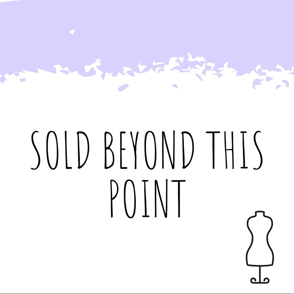 Sold beyond this point!